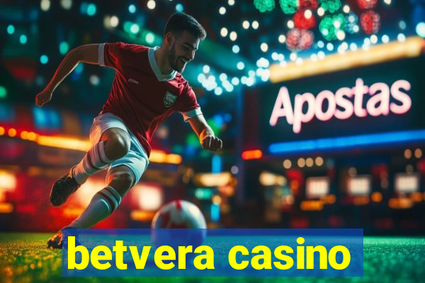 betvera casino